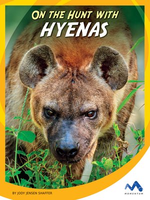 cover image of On the Hunt with Hyenas